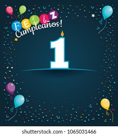 Feliz Cumpleanos 1 - Happy Birthday 1 in Spanish language - Greeting card with white candles in the form of number with background of balloons and confetti of various color on dark blue background