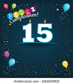 Feliz Cumpleanos 15 - Happy Birthday 15 in Spanish language - Greeting card with white candles in the form of number with background of balloons and confetti of various color on dark blue background