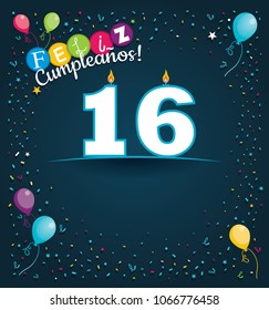 Feliz Cumpleanos 16 - Happy Birthday 16 in Spanish language - Greeting card with white candles in the form of number with background of balloons and confetti of various color on dark blue background