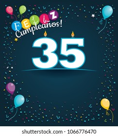 Feliz Cumpleanos 35 - Happy Birthday 35 in Spanish language - Greeting card with white candles in the form of number with background of balloons and confetti of various color on dark blue background