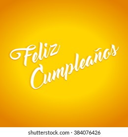 Feliz Cumpleanos - Happy Birthday hand lettering calligraphy in Spanish