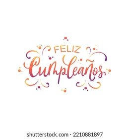 Feliz Cumpleanos - Happy Birthday in spanish. Hand lettering with colorful stars isolated on white background. Vector illustration for  postcard, greeting card, invitation. Modern brush calligraphy