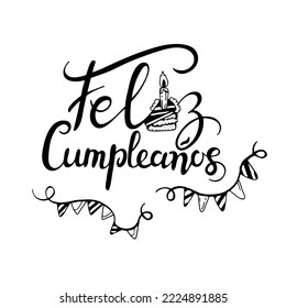 Feliz Cumpleanos, Happy Birthday in spanish language. Handdrawing lettering vector doodle illustration