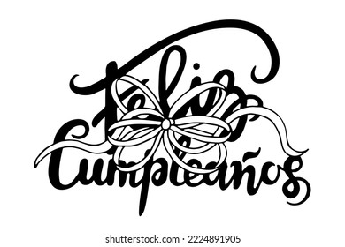 Feliz Cumpleanos, Happy Birthday in spanish language. Handdrawing lettering vector doodle illustration