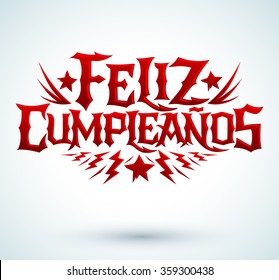 Feliz Cumpleanos - happy birthday spanish text - vector hardcore punk - rock lettering