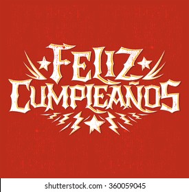 Feliz Cumpleanos - happy birthday spanish text - vector hardcore punk - rock lettering