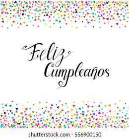 Feliz Cumpleanos - happy birthday translated from Spanish. Hand drawn lettering spanish text. Greeting Card. Modern Calligraphy.