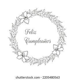 Feliz Cumpleanos Happy Birthday, written in spanish language, doodle flowers wreat, contour hand drawn. Vector illustration