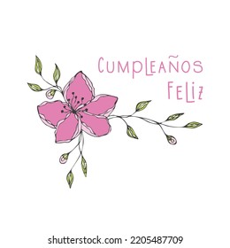 Feliz Cumpleanos Happy Birthday, written in spanish language, flower doodle hand drawn.