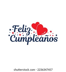 Feliz Cumpleanos, translated Happy Birthday in Spanish. 