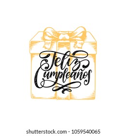 Feliz Cumpleanos translated from Spanish Happy Birthday hand lettering phrase. Original calligraphy typography on drawn gift box background. Vector illustration.