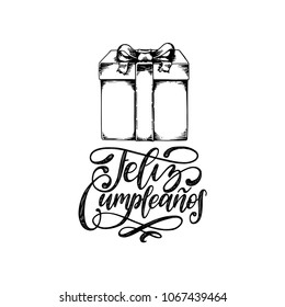 Feliz Cumpleanos translated from Spanish Happy Birthday hand lettering. Drawn illustration of gift box on white background. Used for invitation, greeting card etc.