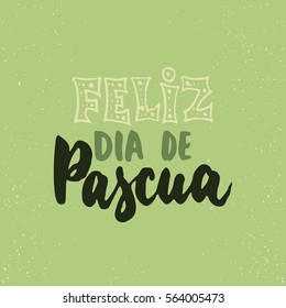 Feliz de la Pascua - lettering on spanish what means Happy Easter calligraphy phrase isolated on the background. Fun brush ink typography for photo overlays, t-shirt print, poster design