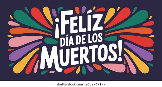 Feliz dia de los muertos
