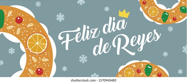 Feliz día de Reyes (Happy Epiphany Day) Roscon de Reyes (King's cake) banner. Spanish traditional Epiphany day pastry. Vector illustration.