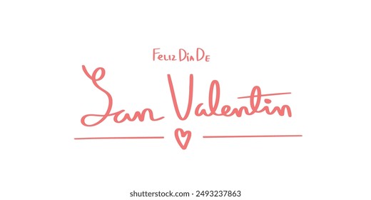 Feliz día de San Valentín Valentine's Day lettering in Spanish.