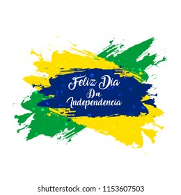 "Feliz Dia Da Independencia"- Happy Independence Day written in Portuguese. Brazil Independence Day.