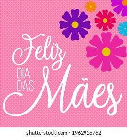 Feliz Dia das Mães floral com fundo rosa e flores