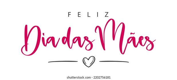 Feliz Dia das Mães, portuguese text. Happy mother's Day. Vector illustration