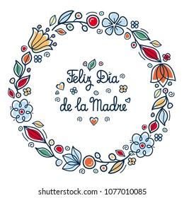 Feliz dia de la Madre Mother's day card Round flower frame Mom's. Happy Mother's day. Femine. Greeting cards for Mother's Day on Spanish languages.  Greeting card template. Spain. 