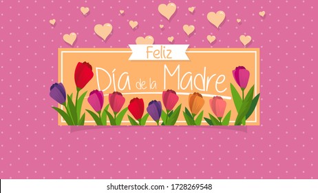 Feliz Dia de la Madre - Happy Mothers Day in Spanish language - Greeting Card. Message in white letters on a yellow box where red and purple flowers appear, at the end hearts float behind the box