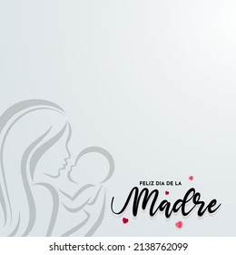 Feliz dia de la madre design vector. Happy Mother's Day background with silhouette of baby and mom.