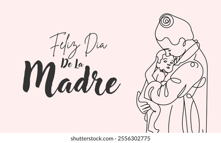 Feliz dia De La Madre Happy Mothers Day in Spanish