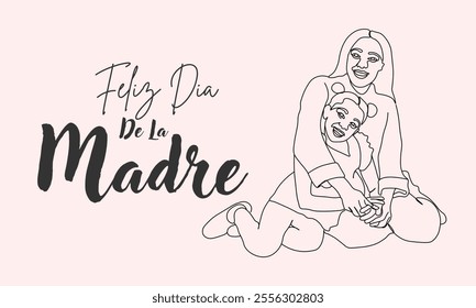 Feliz dia De La Madre Happy Mothers Day in Spanish