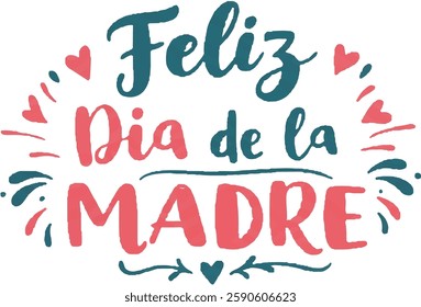 Feliz Dia de la Madre (Happy Mother's Day in spanish) festivity text vector illustration. Hand drawn lettering typography poster on white background. Text card invitation, template, tag, icon, symbol.