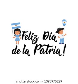 Feliz dia de la Patria. text in spanish: Happy day of the Fatherland. Lettering. Vector illustration. Design concept independence day celebration, card, kids logo