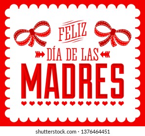 Feliz Dia de las Madres, Happy Mother's Day spanish text, Illustration vector card