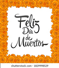 Feliz Dia de Muertos, Happy day of the Dead spanish text frame with trditional Flower.