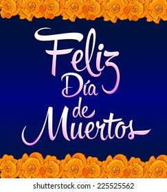 Feliz dia de muertos - Happy day of the death spanish text - Print Flower