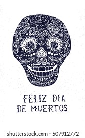 Feliz Dia de Muertos, textured illustration on white background with painted scull and hand made letters for greeting holiday party cards, posters, banners