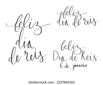 Feliz Dia de Reis translation Happy Kings Day handwritten calligraphy vector. Happy epiphany celebration lettering set isolated