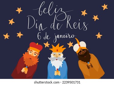 Feliz Dia de Reis translation Happy Kings Day handwritten calligraphy vector. Happy epiphany celebration card, 3 wise men illustration art