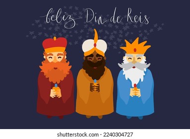 Feliz Dia de Reis translation Happy Kings Day handwritten calligraphy vector. Happy epiphany celebration card, 3 wise men illustration art