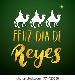 Feliz Dia de Reyes, Happy Day of kings, Calligraphic Lettering. Typographic Greetings Design. Calligraphy Lettering for Holiday Greeting. Hand Drawn Lettering Text Vector illustration.