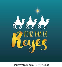 Feliz Dia de Reyes, Happy Day of kings, Calligraphic Lettering. Typographic Greetings Design. Calligraphy Lettering for Holiday Greeting. Hand Drawn Lettering Text Vector illustration.