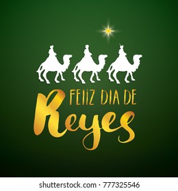 Feliz Dia de Reyes, Happy Day of kings, Calligraphic Lettering. Typographic Greetings Design. Calligraphy Lettering for Holiday Greeting. Hand Drawn Lettering Text Vector illustration.