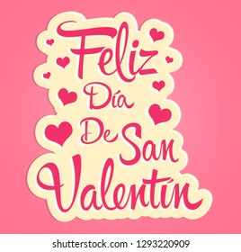 Feliz Dia de San Valentin, Happy Valentines day spanish text, vector  lettering and hearts