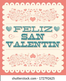 Feliz Dia de San Valentin - Happy Valentines day spanish text - vintage vector card - poster