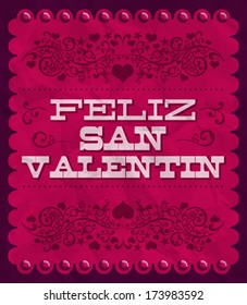 Feliz Dia de San Valentin - Happy Valentines day spanish text - vintage vector card - poster