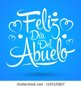 Feliz dia del abuelo, Happy grandparent day spanish text, vector illustration lettering design