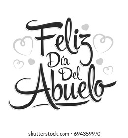 Feliz dia del abuelo, Happy grandparent day spanish text, vector illustration lettering design