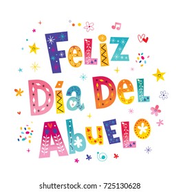 Feliz dia del abuelo Happy grandparent day in Spanish text lettering design