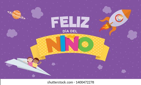 Feliz Dia del Nino greeting card - Happy Children's Day in Spanish language Colored letters on a yellow ribbon with a child flying on a rocket and a couple of children on a paper plane on a purple sky