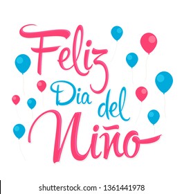 Feliz Dia del Nino, Happy Children Day spanish text, vector design