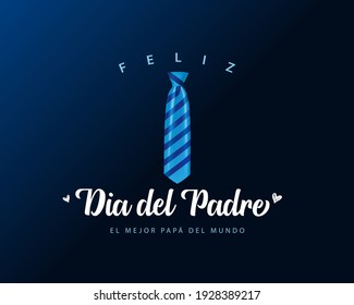 Feliz Dia del Padre spanish calligraphy - Happy Fathers Day blue greeting card with striped necktie. Happy father`s day hispanic lettering background. You are the best DAD vector illustration