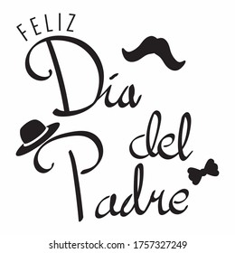 Feliz Dia Del Padro meaning Happy Father's Day in Spanish Language. Quote vector. Simple Quote Illustration. EPS10